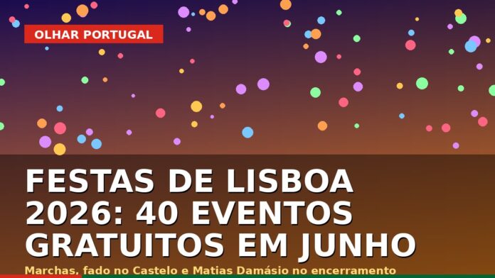 Cartaz das Festas de Lisboa 2026 com programa de junho, marchas populares e arraiais