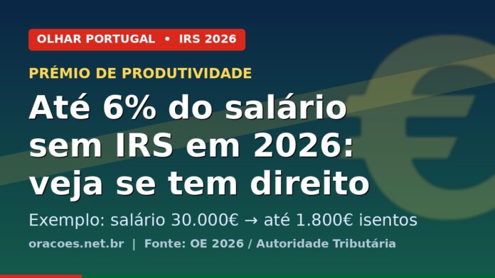 Trabalhador português a verificar recibo de vencimento com prémio de produtividade isento de IRS em 2026