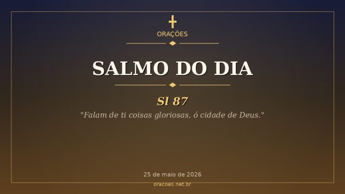 Salmo do Dia - Sl 87